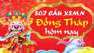 soi cầu lô đề Đồng Tháp hôm nay