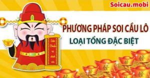 Cách soi cầu lô miền Bắc bằng phương pháp loại tổng đặc biệt